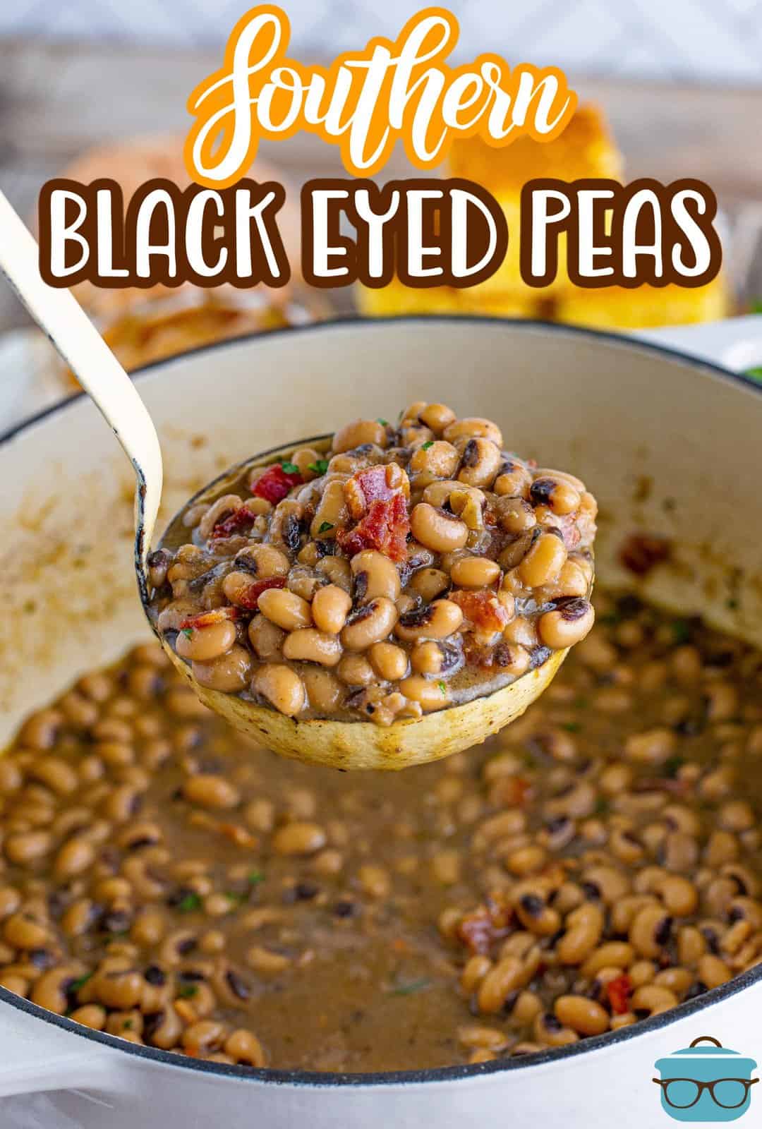 Pinterest image of ladle holding up some of the Southern Black Eyed Peas.