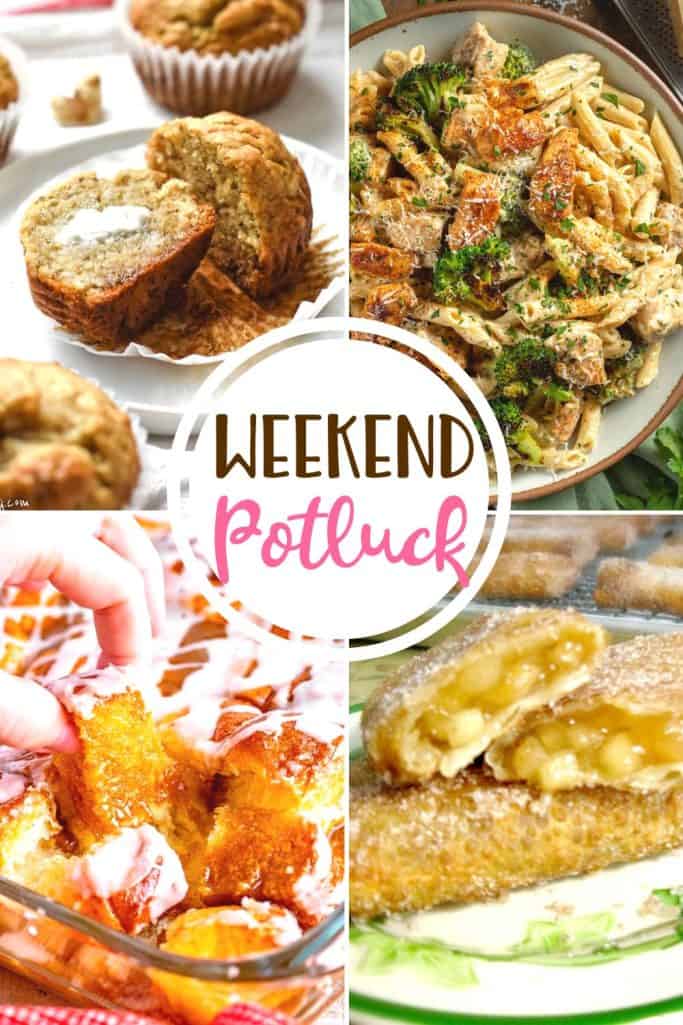 Weekend Potluck featured recipes: Fried Apple Pies, One Banana, One Bowl Banana Muffins, One Pot Cajun Chicken & Broccoli Alfredo and Glazed Cinnamon Pull-Apart Bread.