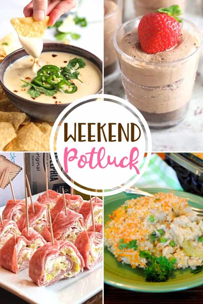 Weekend Potluck featured recipes: Old-Fashioned Chicken and Rice Casserole, 5-Ingredient Queso, No-Bake Chocolate Cheesecake Cups and Easy Salami Cream Cheese Roll Ups.
