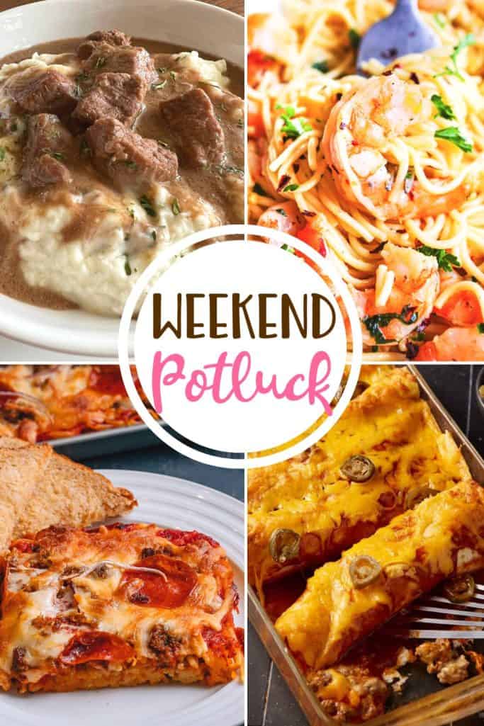 Weekend Potluck featured recipes: Beef and Cheese Enchiladas, Instant Pot Shrimp Scampi, Pizza Spaghetti Bake, No Peek Beef Tips.