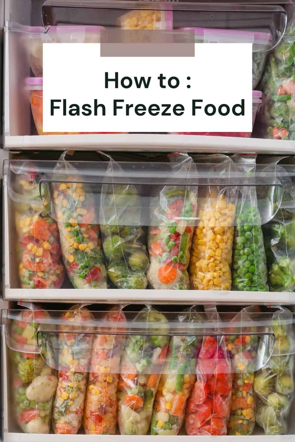 How to Flash Freeze Food.