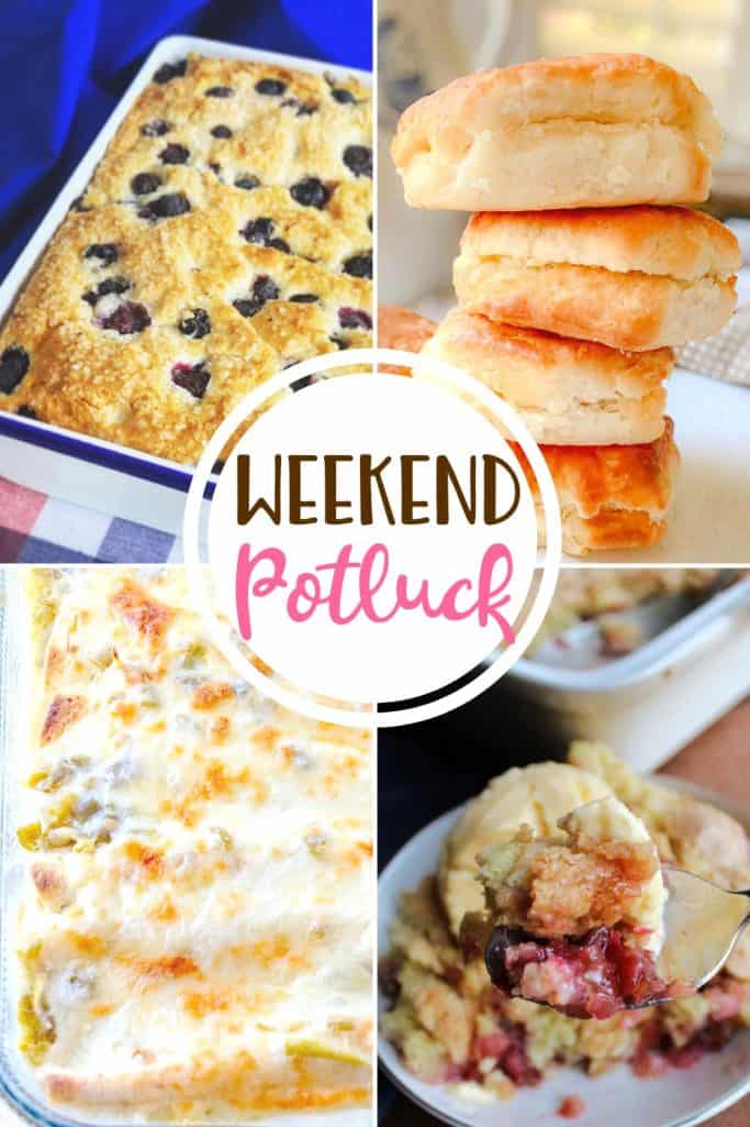 Weekend Potluck featured recipes: Very Blueberry Coffee Cake, Rhubarb Cobbler, 3-Ingredient Buttermilk Biscuits and Creamy White Chicken Enchiladas.