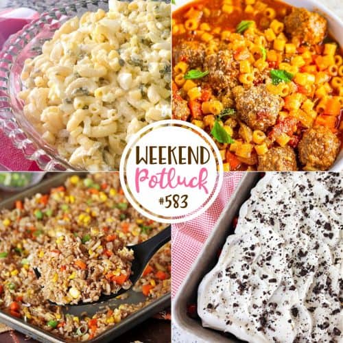 Weekend Potluck featured recipes include: Famous Macaroni Salad, Sheet Pan Fried Rice, Easy Italian Meatball Soup and Black Forrest Oreo Dessert.