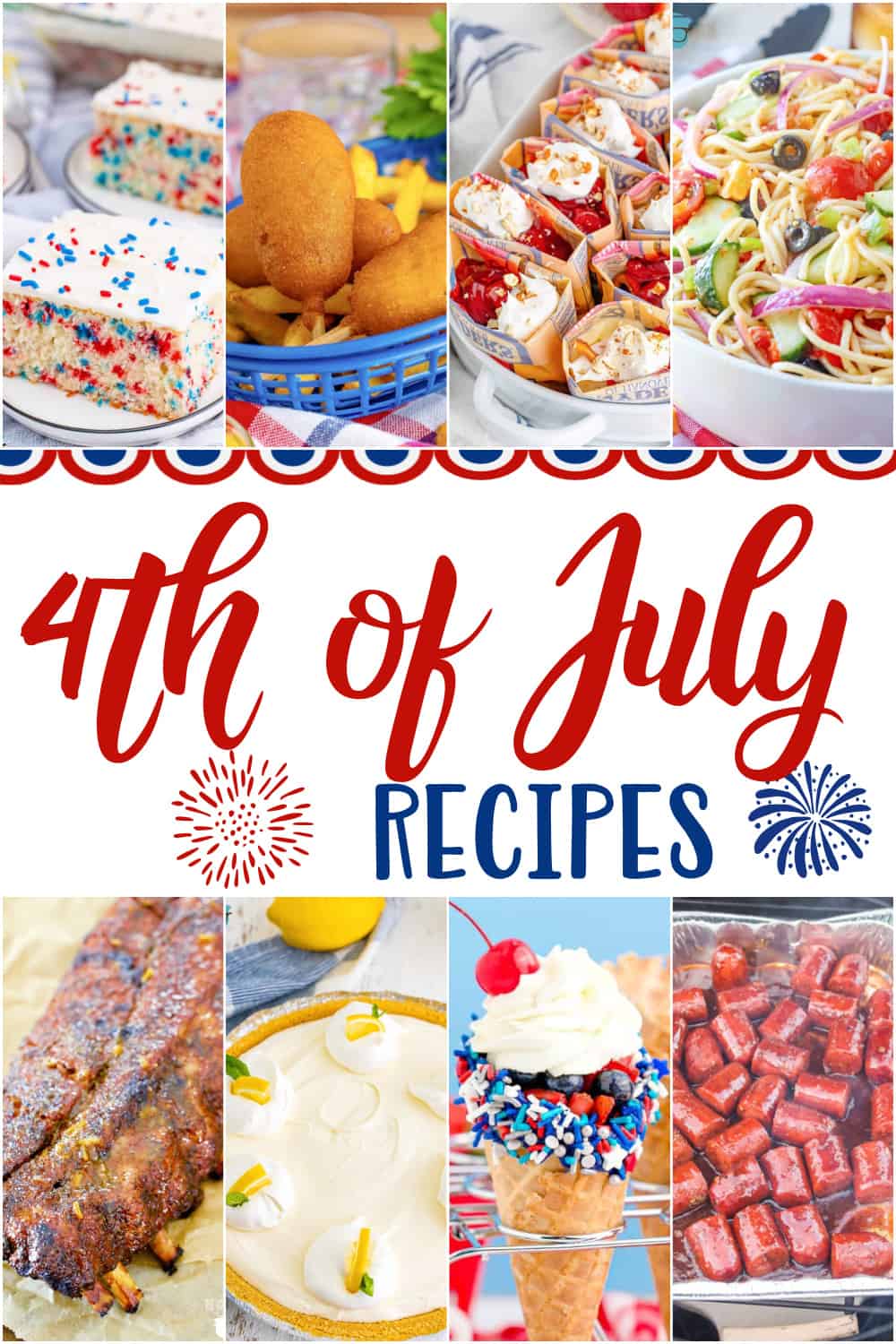 collage of recipes to make for the 4th of July. 