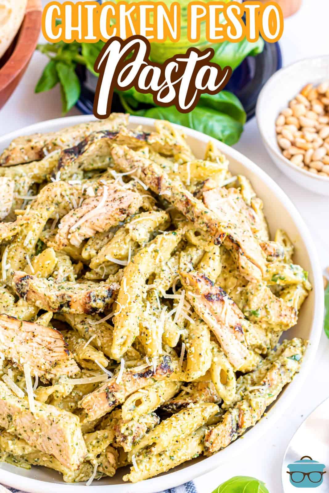A bowl of Pesto Pasta with Chicken.