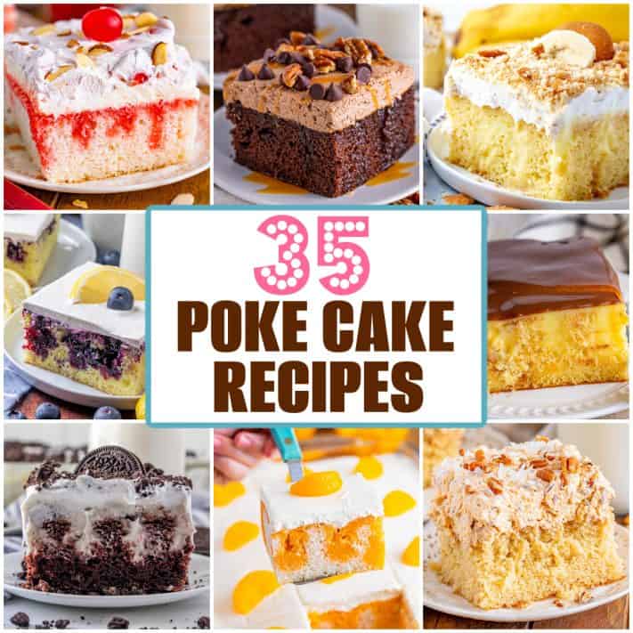 a collage of 8 photos of slices of poke cakes with text on the collage that reads "35 The Best Poke Cake Recipes".