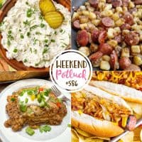 Weekend Potluck featured recipes include: The Best Beef Enchilada Casseroles, Maxwell Street Polish Sausage Sandwich, Dill Pickle Herb Dip and Southern Style Fried Potatoes and Sausage.