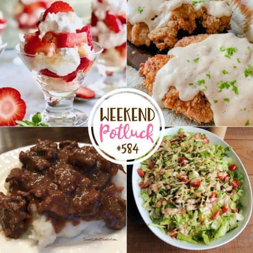 Weekend Potluck featured recipes include: Cowboy Salad, Copycat Cracker Barrel Country Fried Steak, Mini Strawberry Shortcakes and Best Ever Beef Tips.