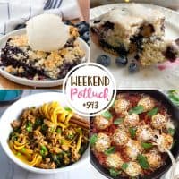 Weekend Potluck featured recipes: Easy Blueberry Crisp, Ground Chicken Dan Dan Noodles, Cheesy Baked Parmesan Meatballs and Lemon Blueberry Crazy Cake.