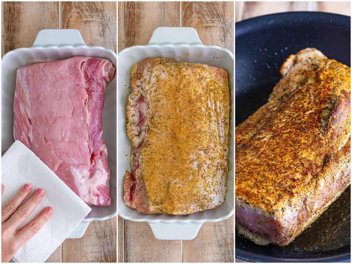 collage of three photos: patting pork loin dry with paper towel, seasoning rubbed into pork loin, browning the sides of the pork loin in a skillet. 