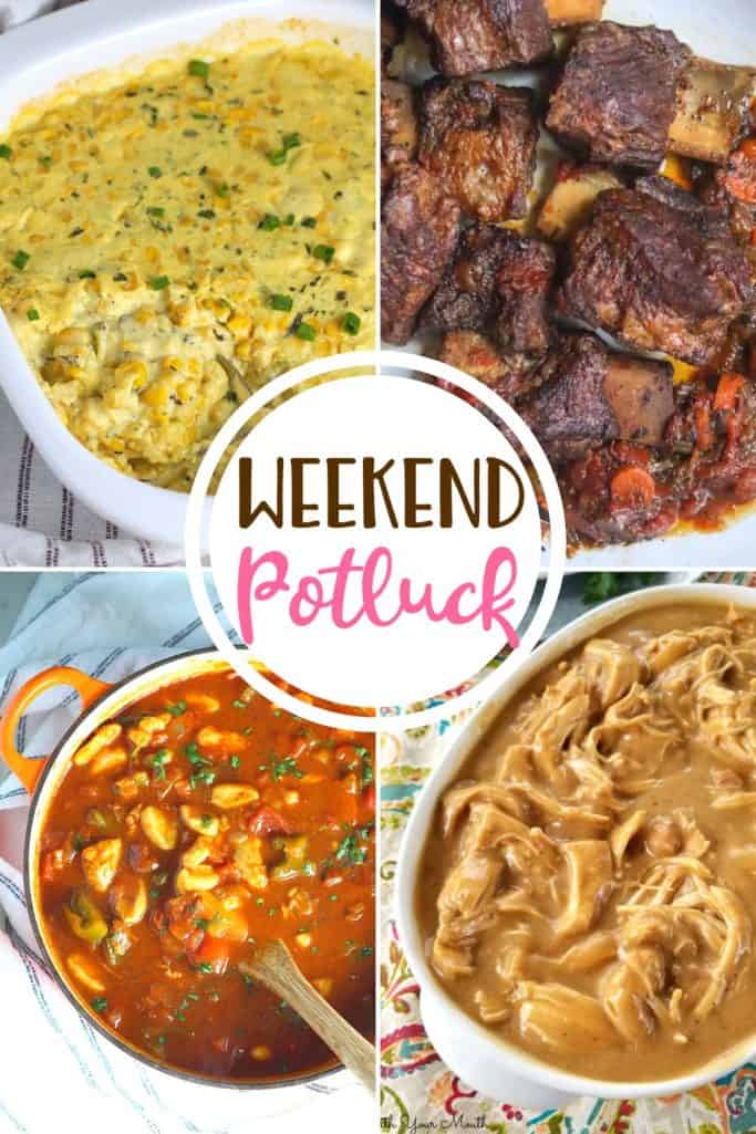 Weekend Potluck featured recipes include: Corn Casserole, Easy Chicken Goulash with Dumplings, Beer Braised Short Ribs and Crock Pot Chicken and Gravy.