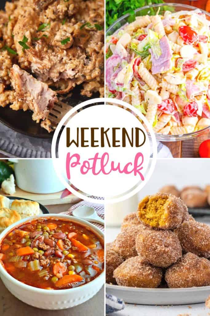 A collage of the Weekend Potluck featured recipes: Country Beef Vegetable Soup Air Fryer Pumpkin Donut Holes, Crock Pot Pork Chops with Mushroom Soup and Italian Grinder Pasta Salad.