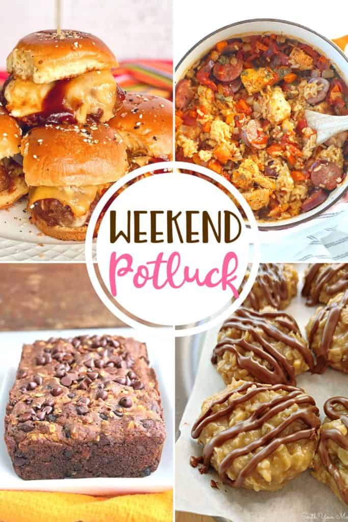 Weekend Potluck featured recipes: Cheesy Meatball Sliders, Chocolate Chip Oatmeal Bread, Dutch Oven Chicken and Rice and No Bake Peanut Butter Oatmeal Cookies.
