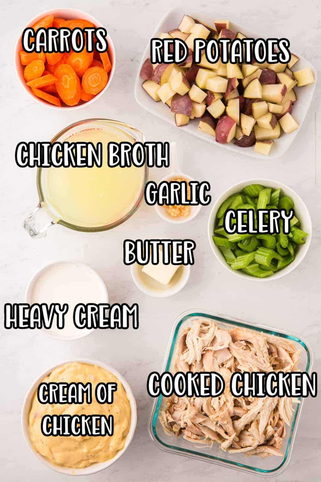 Shredded chicken, carrots, cream of chicken soup, chicken broth, red potatoes, celery, garlic, heavy cream, and salted butter.