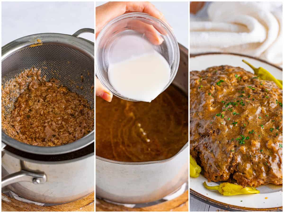 collage of three photos: gravy being strained in a strainer; cornstarch slurry added to gravy in a pot; gravy shown poured on top of meatloaf on a platter. 