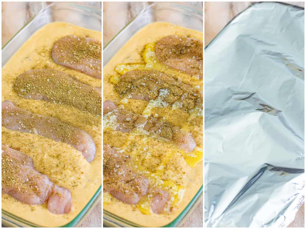 collage of three photos: seasoning sprinkled on top of chicken breasts; melted butter drizzled on top of chicken; aluminum foil covering casserole dish.