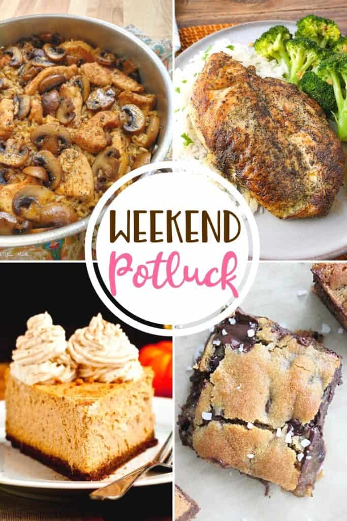Weekend Potluck featured recipes: Salted Caramel Chocolate Chip Bars, Texas Roadhouse, Pumpkin Cheesecake and Chicken and Mushroom Rice.