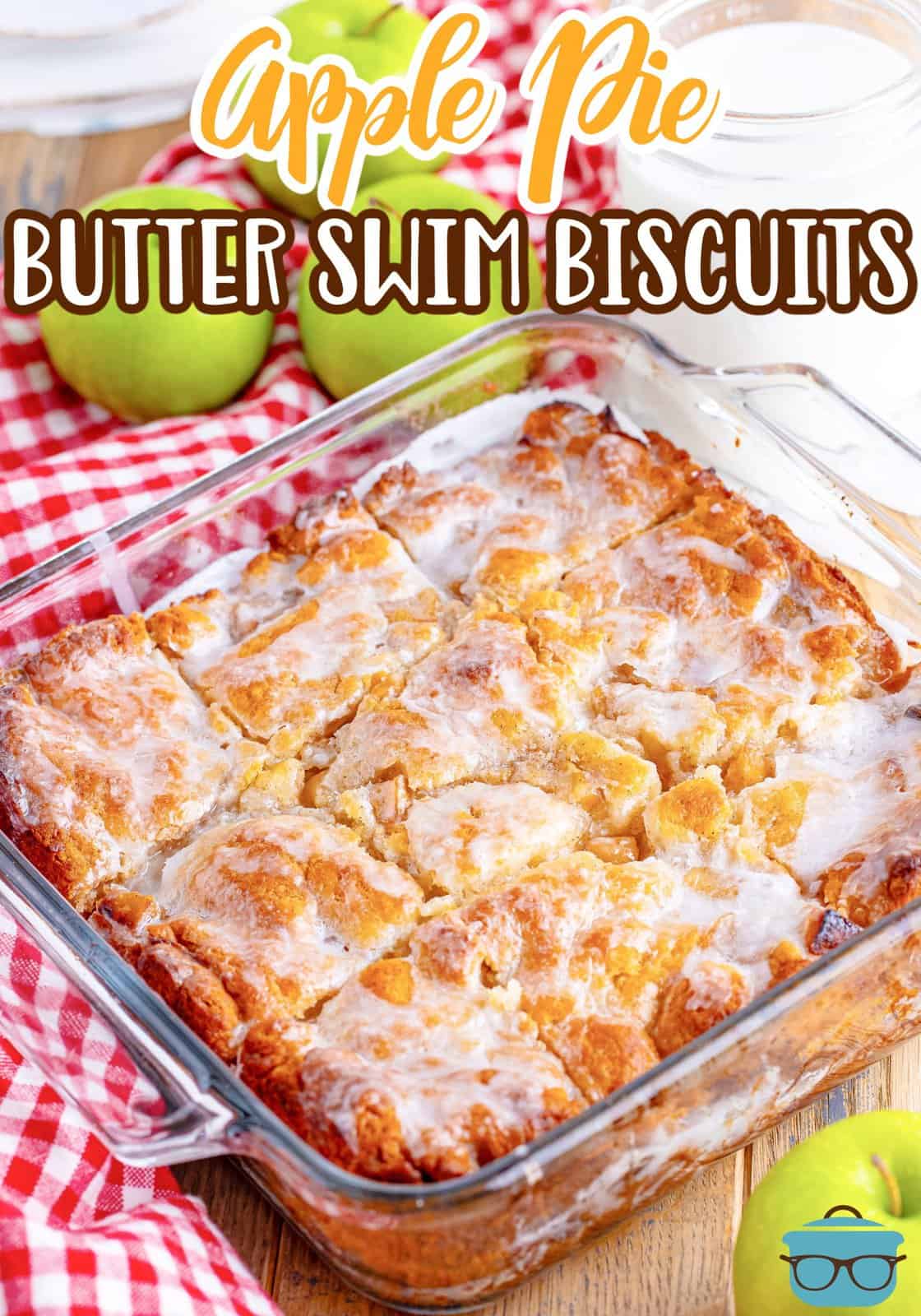 A baking dish with Apple Pie Butter Swim Biscuits.