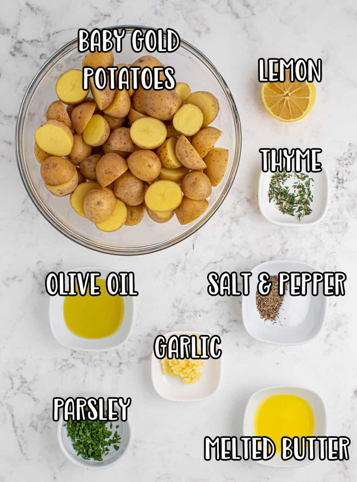Potatoes, olive oil, garlic, thyme, parsley, salt, pepper, lemon juice, and butter.