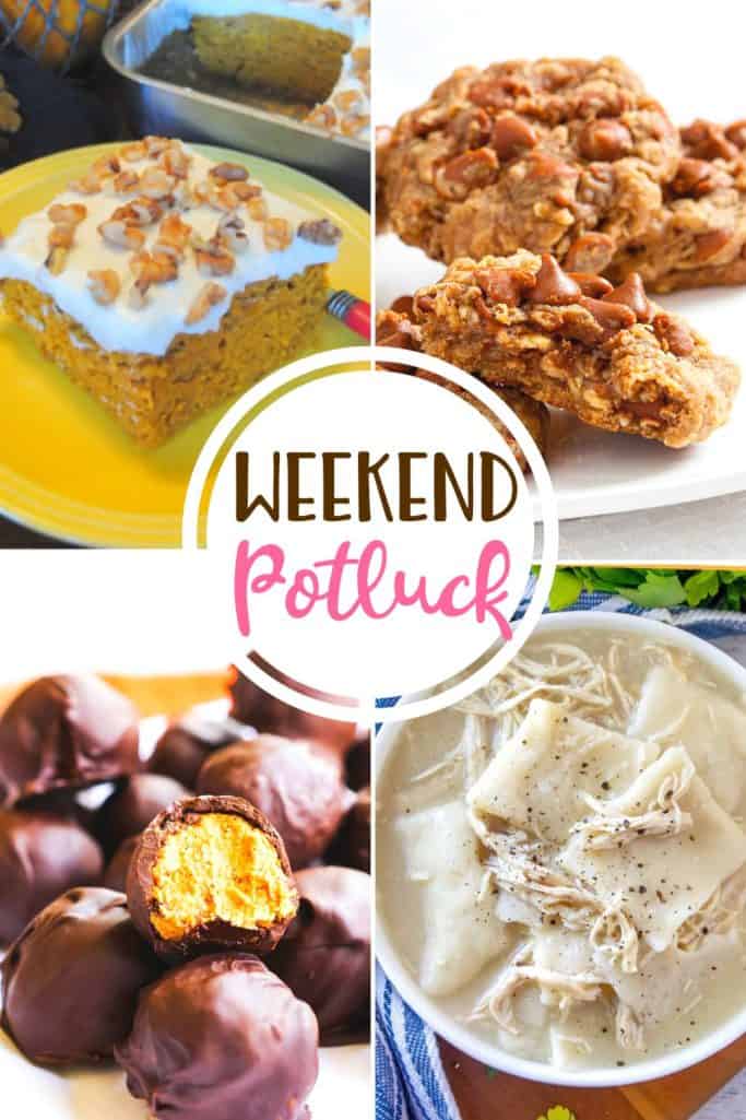 Weekend Potluck featured recipes: Frosted Pumpkin Walnut Snack Cake, Chewy Pumpkin Oatmeal Cookies, Pumpkin Pie Truffles, Old-Fashioned Chicken and Dumplings.