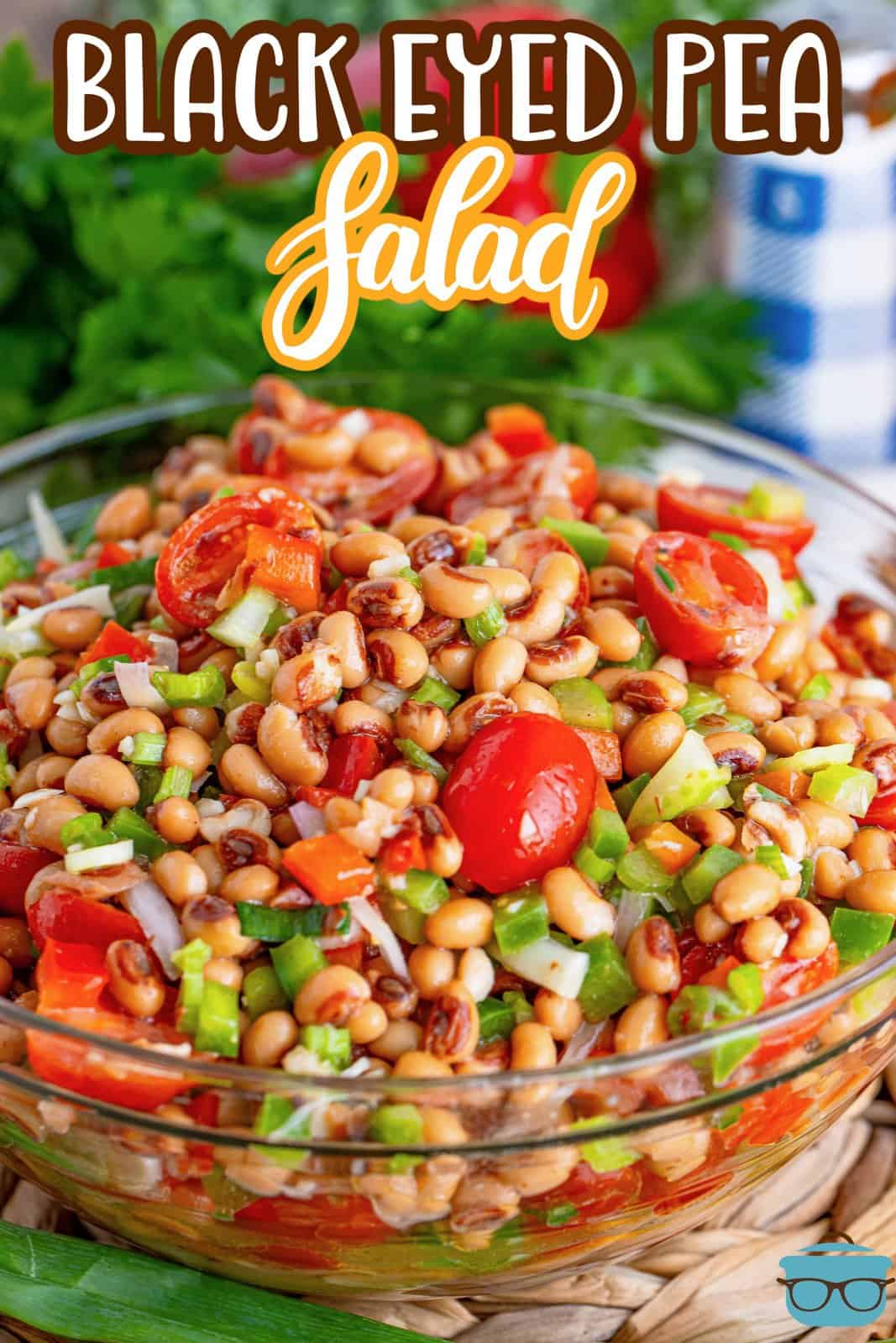 A big bowl of homemade Black Eyed Pea Salad.