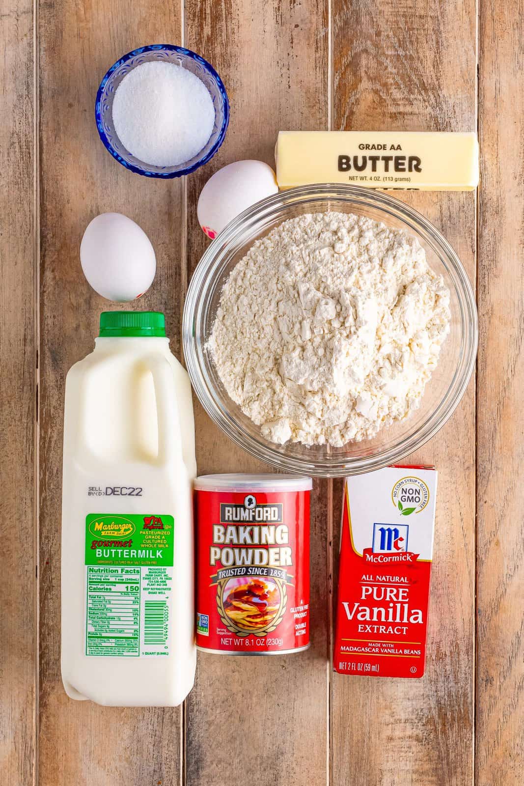 Buttermilk, flour, butter, vanilla, baking powder, eggs, and sugar.