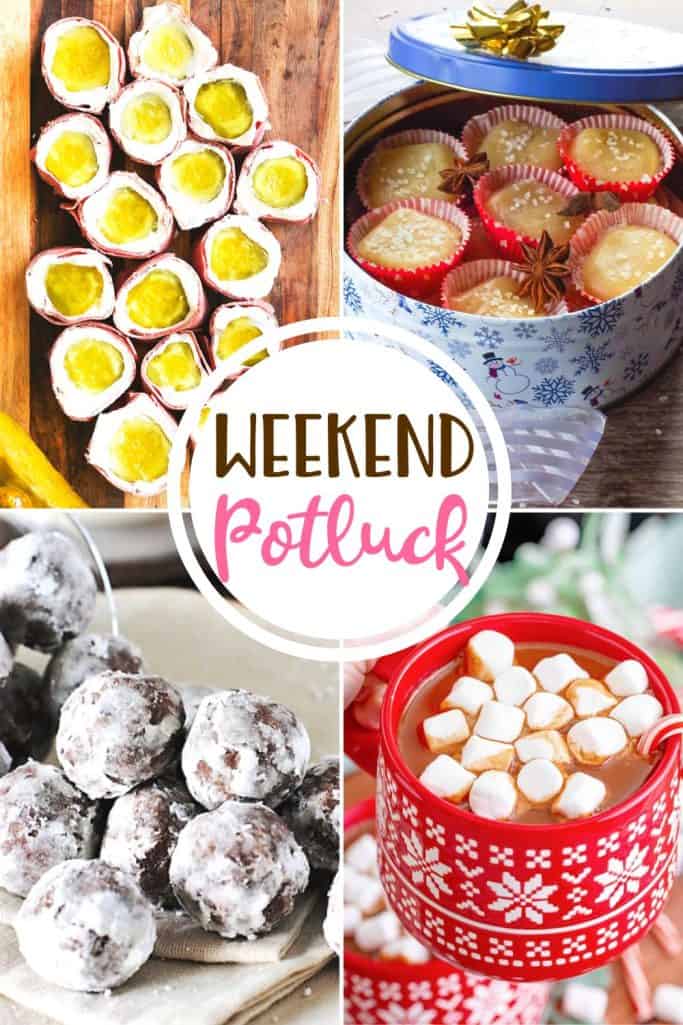 Weekend Potluck featured recipes: Pickle Roll Ups, Salted Soft Butter Toffee, Rum Balls with Spiced Rum and Crock Pot Creamy Hot Chocolate.