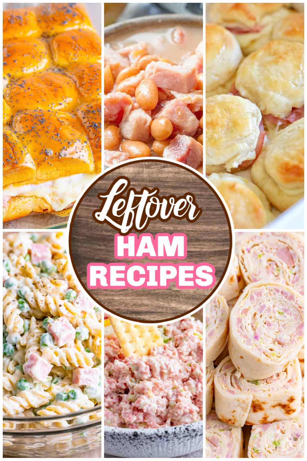 a collage of 6 photos featuring ham recipes with text on the collage that says "Leftover Ham Recipes". 