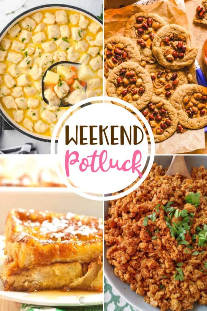 Weekend Potluck featured recipes include: Knoephla Soup Nancy Silverton's Peanut Butter Cookies, French Toast Bake and Chipotle Chicken Taco Meat.