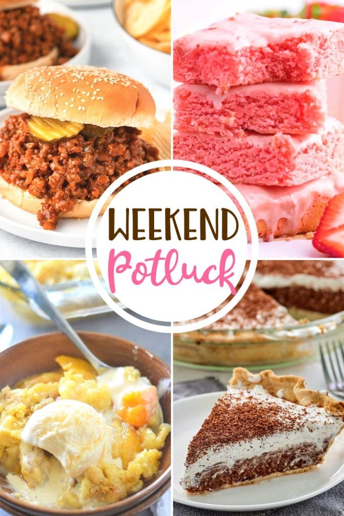 Weekend Potluck featured recipes include: Old-Fashioned Sloppy Joes, French Silk Pie, 4 Ingredient Peach Cobbler and Strawberry Brownies.