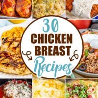 collage of 9 chicken breast photos with text in the center that says 3o chicken breast recipes.