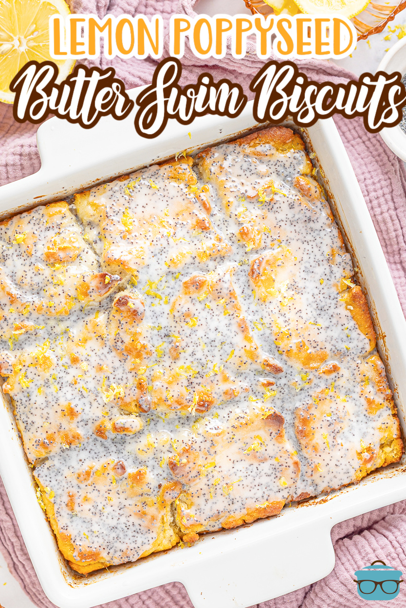 A full baking dish of Lemon Poppyseed Butter Swim Biscuits.