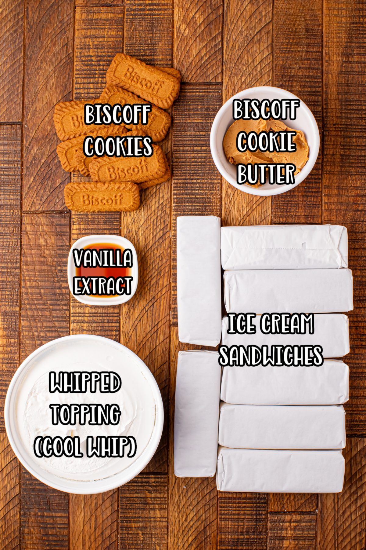 Vanilla ice cream sandwiches, whipped topping, Biscoff cookie butter, vanilla extract, and Biscoff cookies.