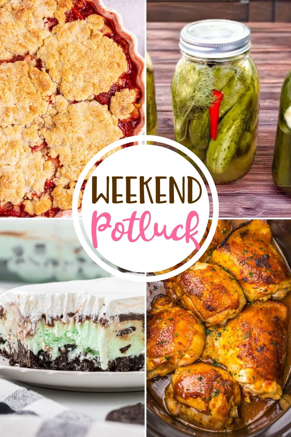 Weekend Potluck featured recipes include: Gluten Free Strawberry Cobbler, Sun Pickles, Grasshopper Ice Cream Pie and Crock Pot Dr Pepper Chicken Thighs.